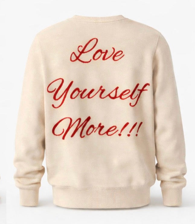 Love Yourself More Sweater